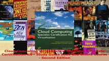 Read  Cloud Computing Virtualization Specialist Complete Certification Kit  Study Guide Book EBooks Online