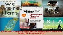 Read  Microsoft Windows 2000 Server Deployment Planning Guide ITResource Kits Ebook Free