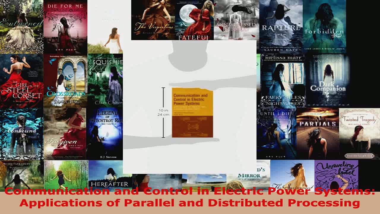 Read  Communication and Control in Electric Power Systems Applications of Parallel and Ebook Free