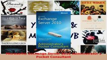 Read  Microsoft Exchange Server 2010 Administrator s Pocket Consultant Ebook Free