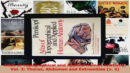 PDF Download  Atlas of Topographical and Applied Human Anatomy Vol 2 Thorax Abdomen and Extremities PDF Full Ebook