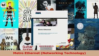 Read  Metro Ethernet Networking Technology EBooks Online