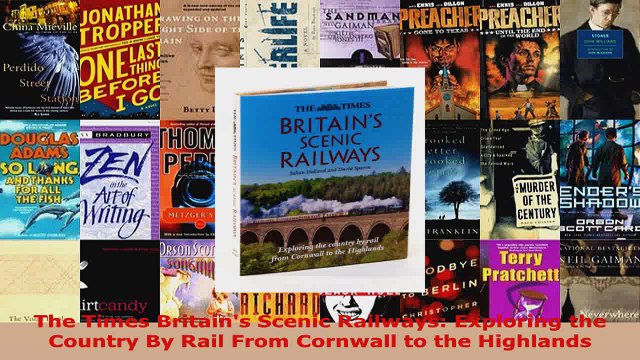 Read The Times Britains Scenic Railways Exploring the Country By Rail From Cornwall to the EBooks Online