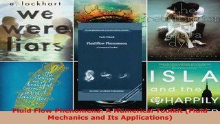 Read  Fluid Flow Phenomena A Numerical Toolkit Fluid Mechanics and Its Applications EBooks Online