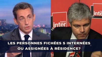 Les personnes fichées S assignées à résidence voire internées?