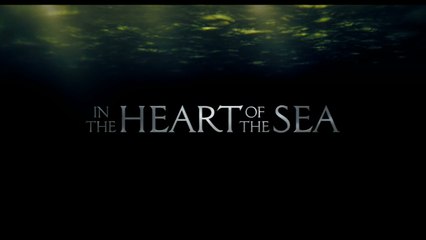 Trailer: In the Heart of the Sea