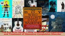 PDF Download  The Boy Who Couldnt Stop Washing The Experience and Treatment of ObsessiveCompulsive Read Online