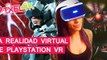 El Píxel 4K: La realidad virtual de Playstation VR