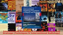 Read  Interventional Radiology Procedures in Biopsy and Drainage Techniques in Interventional EBooks Online