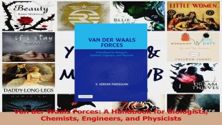 Download  Van der Waals Forces A Handbook for Biologists Chemists Engineers and Physicists PDF Online