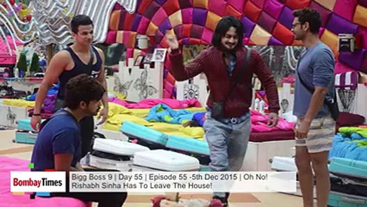 Bigg Boss 9 _ Day 55 _ Episode 55 -5th Dec 2015 _ Oh No! Rishabh Sinha Has To Leave The House!