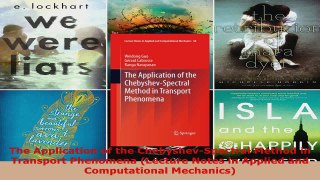 Read  The Application of the ChebyshevSpectral Method in Transport Phenomena Lecture Notes in EBooks Online