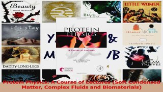 Download  Protein Physics A Course of Lectures Soft Condensed Matter Complex Fluids and PDF Online