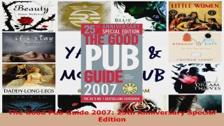 Read  The Good Pub Guide 2007 25th Anniversary Special Edition Ebook Free