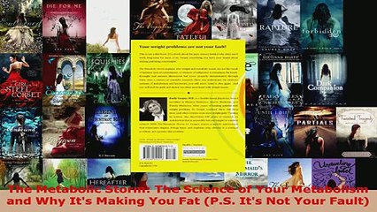 Read  The Metabolic Storm The Science of Your Metabolism and Why Its Making You Fat PS Its Ebook Free