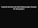 [Download] Schnelle Gerichte mit Gabi Wolpensinger: Rezepte für Thermomix® Online