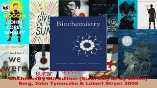 Read  Biochemistry 6th Edition Sixth Ed 6e By Jeremy Berg John Tymoczko  Lubert Stryer 2006 PDF Free