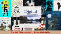 Read  Digital Photography Essential Skills EBooks Online