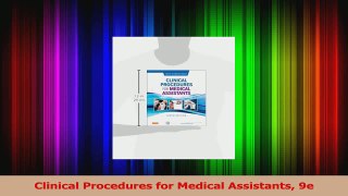 PDF Download  Clinical Procedures for Medical Assistants 9e PDF Full Ebook