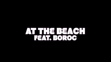 Long Beach City Movement feat Bo Roc "At the Beach"