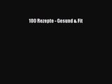 [Download] 100 Rezepte - Gesund & Fit Online