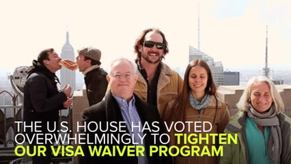 The House Tightened The Visa Waiver Program In The Wake Of The Paris Attacks