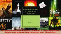Read  An Introduction to Medical Science A Comprehensive Guide to Anatomy Biochemistry and Ebook Online