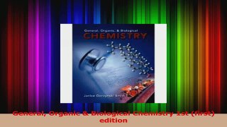 Read  General Organic  Biological Chemistry 1st first edition Ebook Free