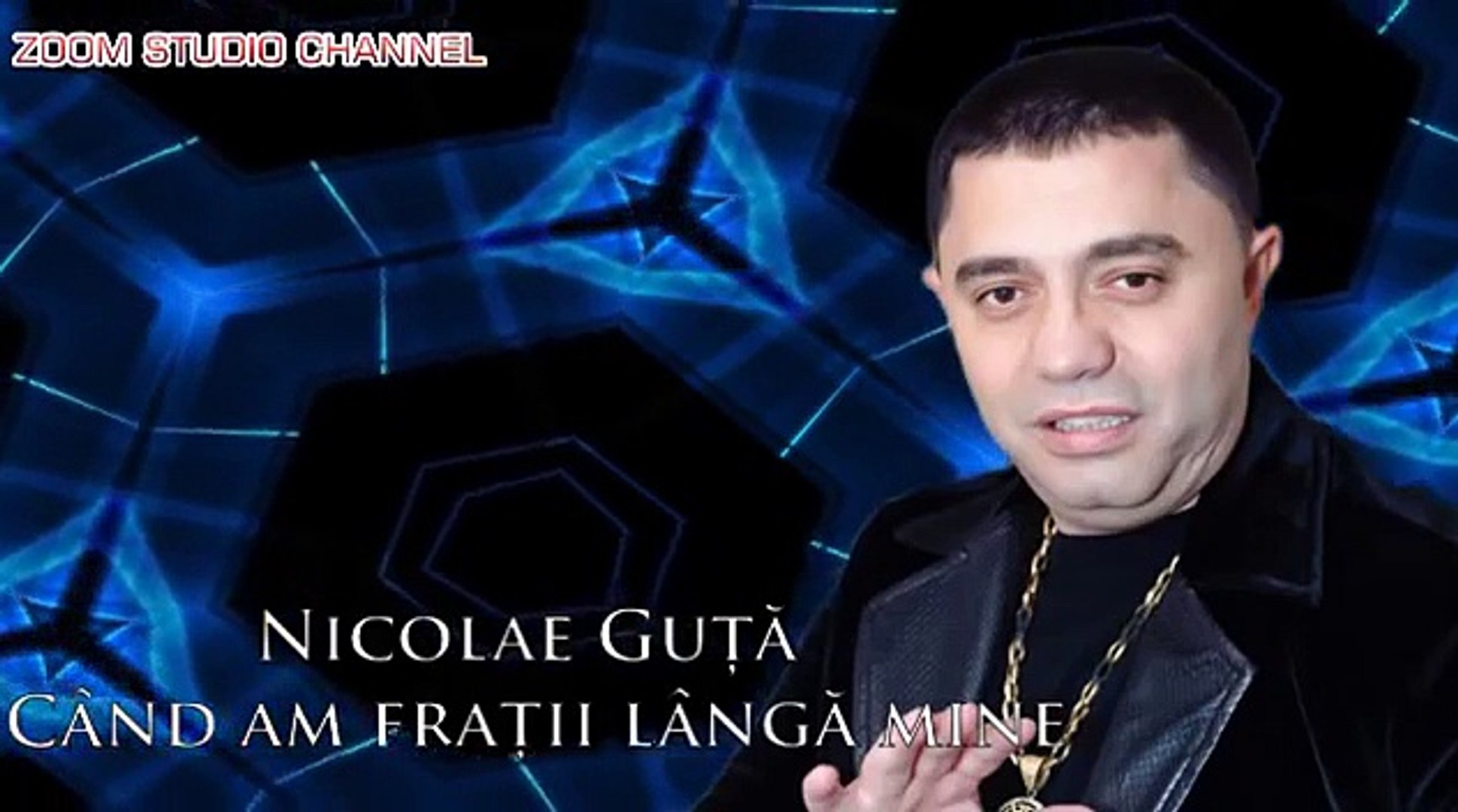 Nicolae Guta - Cand ai frati ai si putere - Dailymotion Video