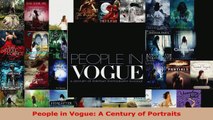 Read  People in Vogue A Century of Portraits EBooks Online