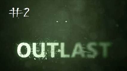 Outlast |Ep.2| Where's The Main Breaker? ( Walkthrough | Gameplay | PS4 )