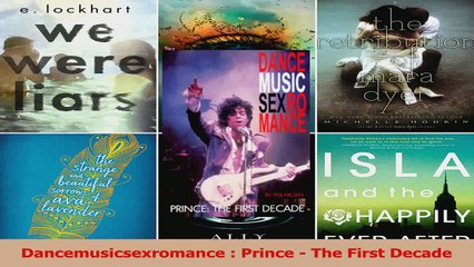 PDF Download  Dancemusicsexromance  Prince  The First Decade Read Online