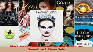 Download  Black Swan  Music From The Motion Picture Soundtrack Piano Solo PDF Online