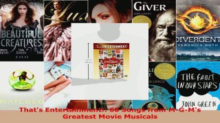 Read  Thats Entertainment 60 Songs from MGMs Greatest Movie Musicals EBooks Online