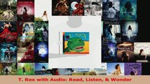 Read  T Rex with Audio Read Listen  Wonder Ebook Free