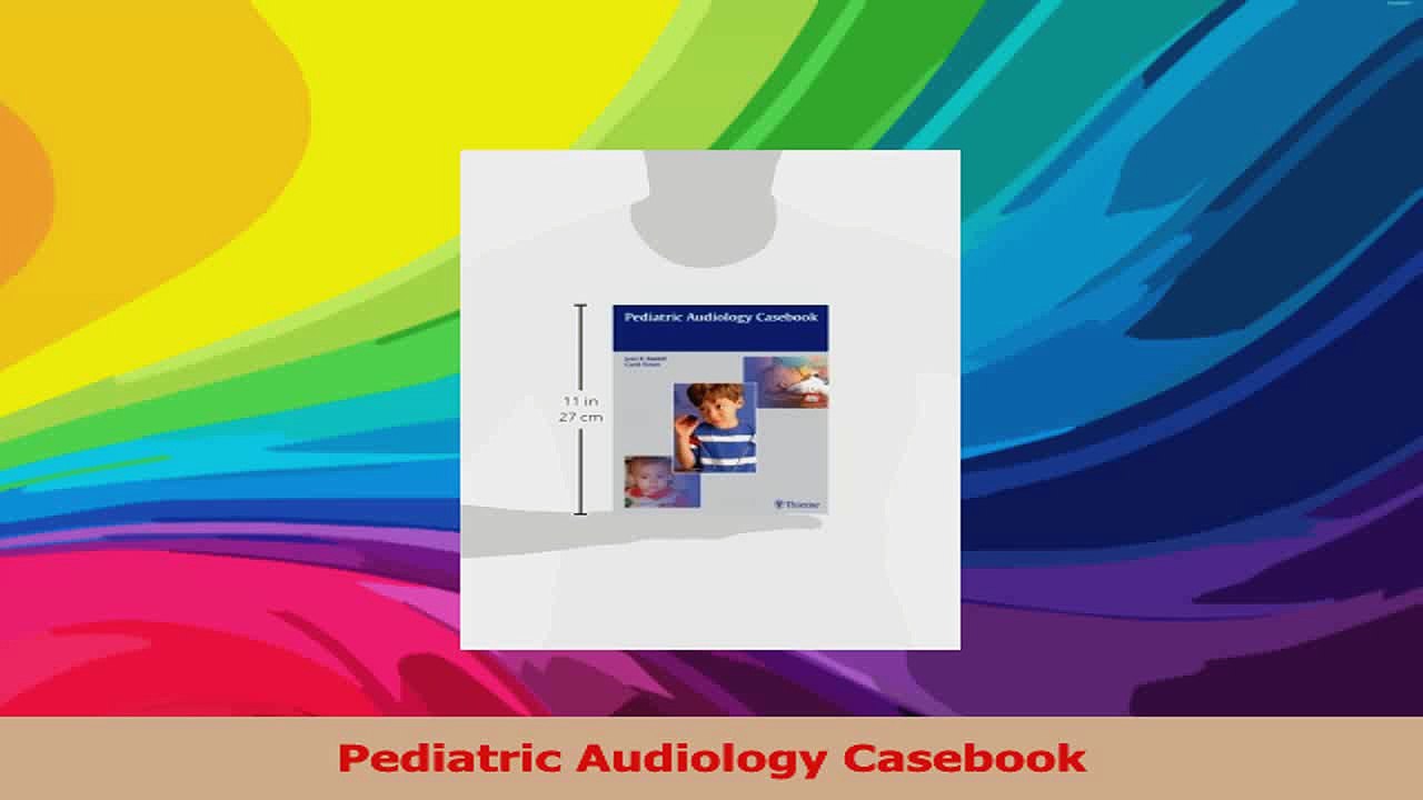 Pediatric Audiology Casebook Read Online