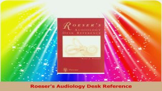 Roesers Audiology Desk Reference PDF