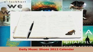 Read  Daily Muse Shoes 2012 Calendar Ebook Free