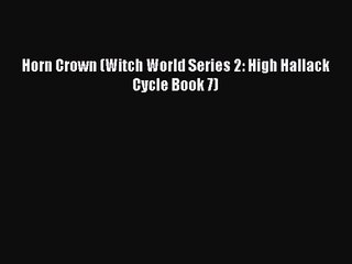 Horn Crown (Witch World Series 2: High Hallack Cycle Book 7) [PDF] Full Ebook