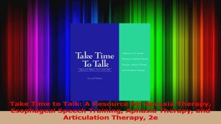Take Time to Talk A Resource for Apraxia Therapy Esophageal Speech Training Aphasia Download
