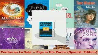 Download  Cerdos en La Sala  Pigs in the Parlor Spanish Edition EBooks Online