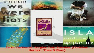 Read  Jacob DeShazer Forgive Your Enemies Christian Heroes  Then  Now EBooks Online