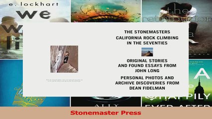 Download  The Stonemasters California Rock Climbers in the Seventies PDF Free