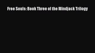 Free Souls: Book Three of the Mindjack Trilogy [Download] Online