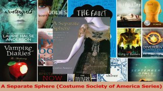 Read  A Separate Sphere Costume Society of America Series Ebook Free