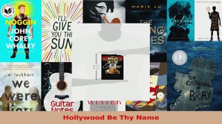 Read  Hollywood Be Thy Name EBooks Online