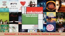 Read  Soluzioni  A Practical Guide to Italian Grammar Ebook Free