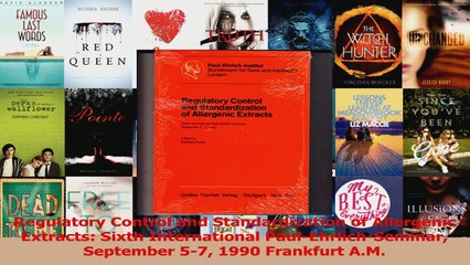 Regulatory Control and Standardization of Allergenic Extracts Sixth International Read Online