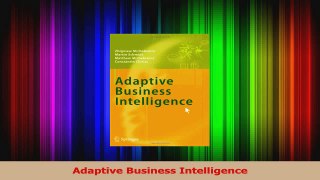 Read  Adaptive Business Intelligence Ebook Free