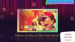 Pokemon XY Ring No Chou Fuupa Special episode 4